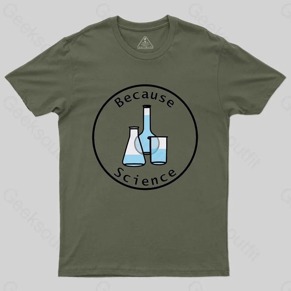 Because Science Beaker and Flasks Round Frame T-shirt