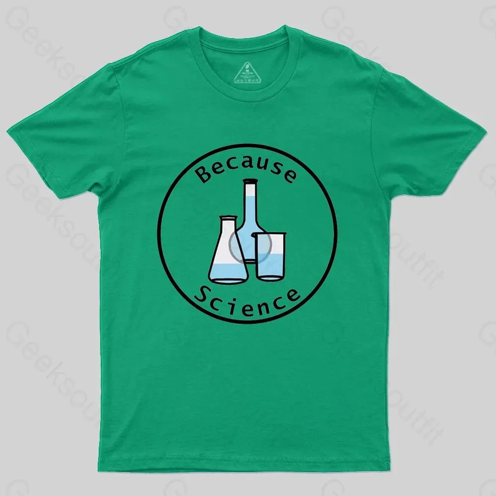 Because Science Beaker and Flasks Round Frame T-shirt