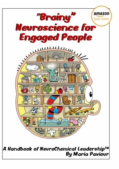 "Brainy" Neuroscience for Engaged People - A Handbook of NeuroChemical Leadershipª